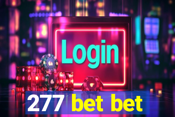 277 bet bet